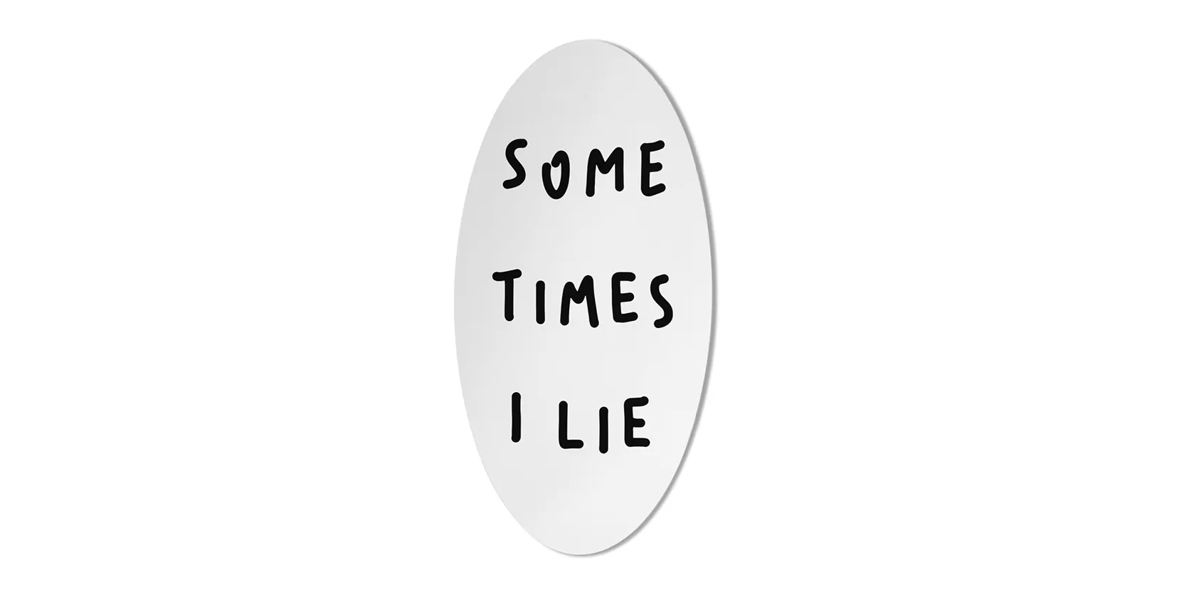 Cassina ME FROM OUTSIDE — Sometimes i lie